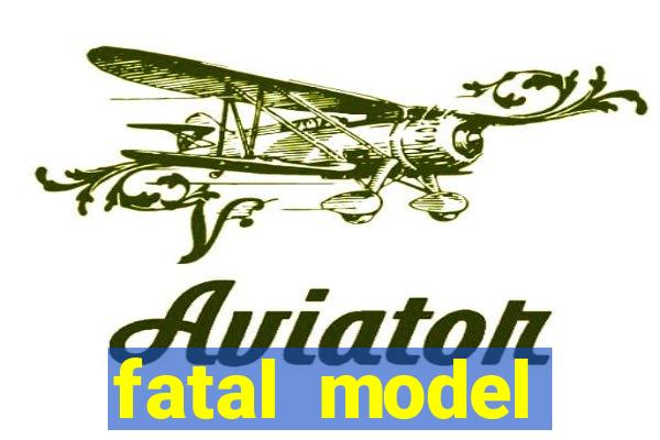 fatal model cruzeiro do sul